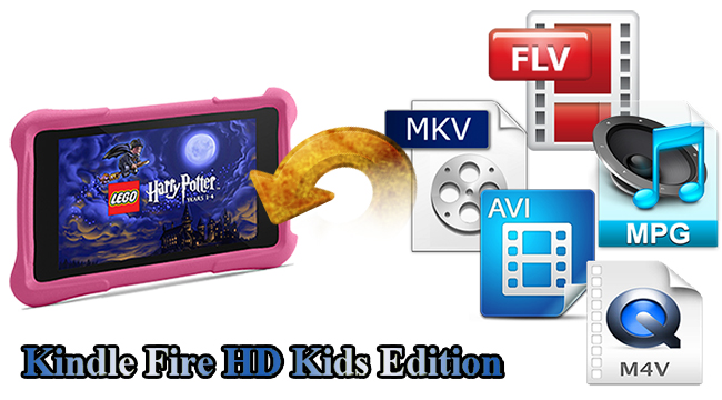 flv vob mpg tivo avi divx to kindle fire kids edition