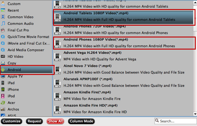 Output Android phone or tablet optimized file formats
