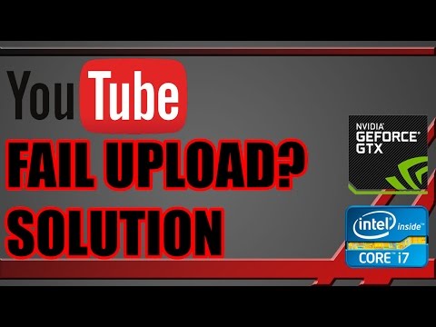 YouTube Video Uploading Issues