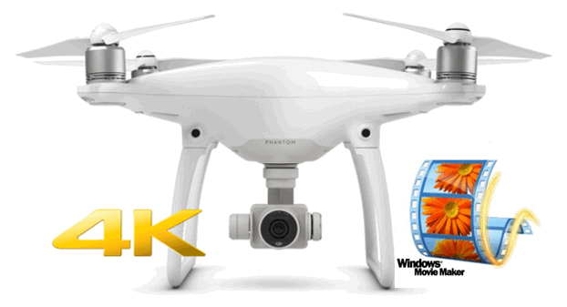 DJI Phantom 4K to Windows Movie Maker