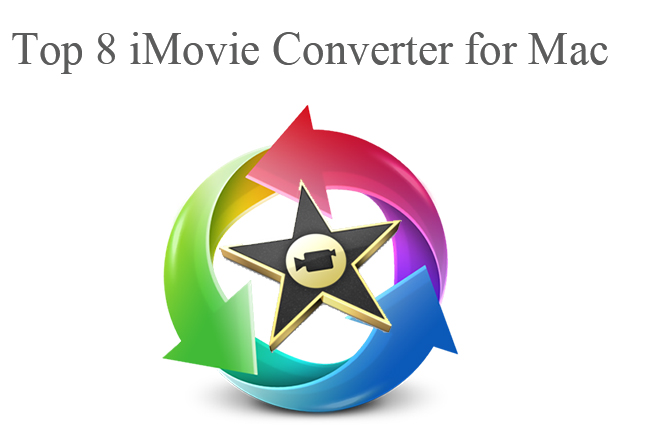 Top 8 iMovie Converter for Mac