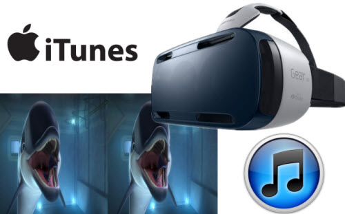 Remove iTunes DRM and make SBS 3D to Gear VR with Galaxy Note 4