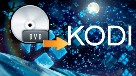 How to Play DVD Ripped IFO and ISO image file on Kodi