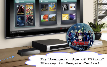 Streaming “Avengers: Age of Ultron” Blu-ray to Seagate Central for Viewing