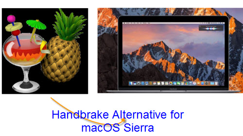 Best Handbrake Alternative for macOS Sierra to Rip DVD and Convert Video